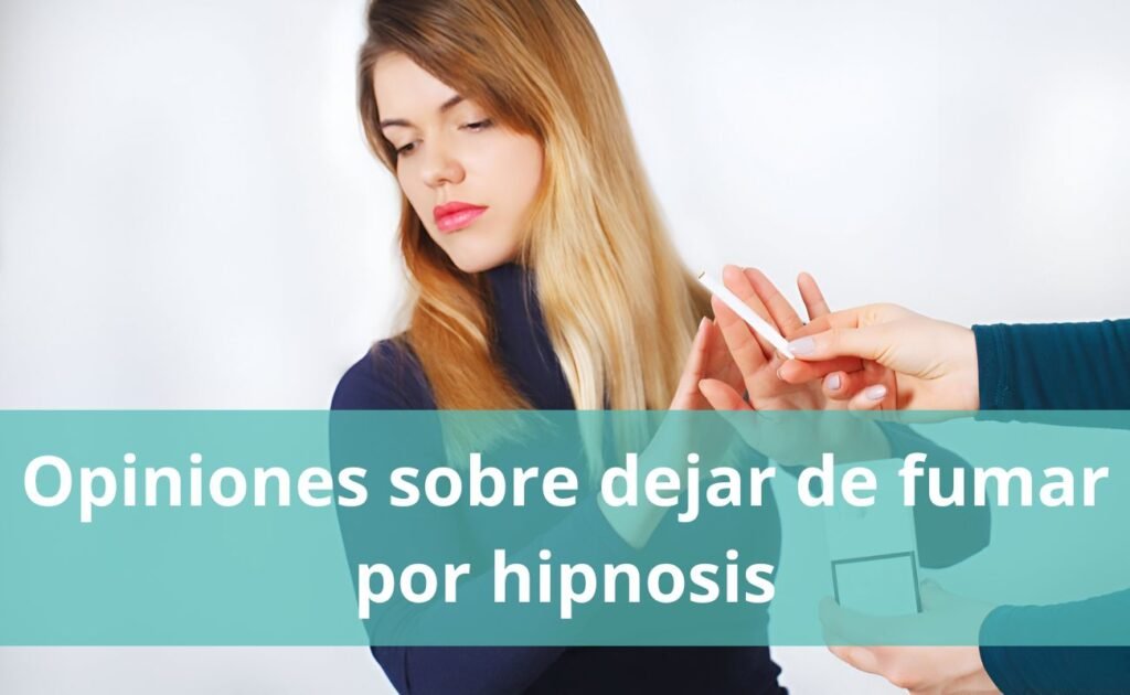 Opiniones sobre dejar de fumar por hipnosis